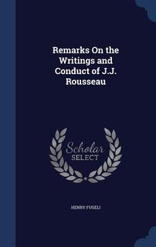 portada Remarks On the Writings and Conduct of J.J. Rousseau (en Inglés)