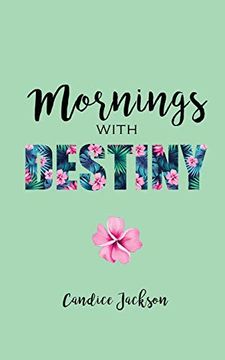 portada Mornings With Destiny: A Mommy & me Devotional (en Inglés)