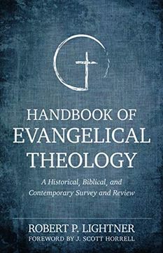 portada Handbook of Evangelical Theology: A Historical, Biblical, and Contemporary Survey and Review (en Inglés)