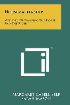 portada horsemastership: methods of training the horse and the rider (en Inglés)
