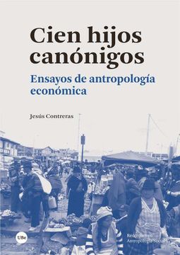 portada Cien Hijos Canónigos: Ensayos de Antropología Económica: 1 (Recerques en Antropologia Social)