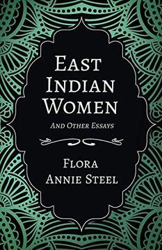 portada East Indian Women - and Other Essays (in English)