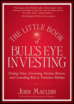 portada the little book of bull`s eye investing (en Inglés)