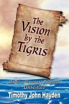 portada the vision by the tigris (in English)