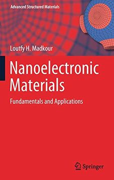 portada Nanoelectronic Materials: Fundamentals and Applications (Advanced Structured Materials) (en Inglés)