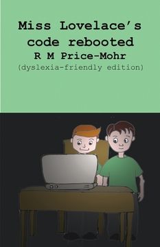 portada Miss Lovelace's code rebooted (dyslexia-friendly edition) (en Inglés)