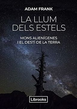 portada La Llum Dels Estels: Mons Alienígenes i el Destí de la Terra (en Catalá)