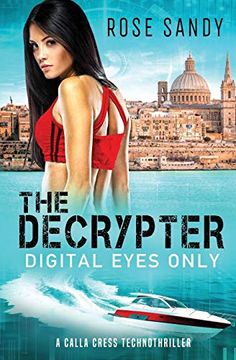 portada The Decrypter - Digital Eyes Only (The Calla Cress Technothrillers) (en Inglés)