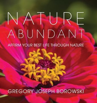portada Nature Abundant: Affirm Your Best Life Through Nature (en Inglés)