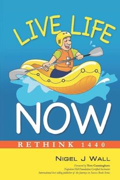 portada Live Life Now: Rethink 1440 (en Inglés)