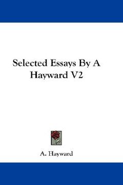 portada selected essays by a hayward v2 (en Inglés)