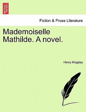 portada mademoiselle mathilde. a novel. (en Inglés)