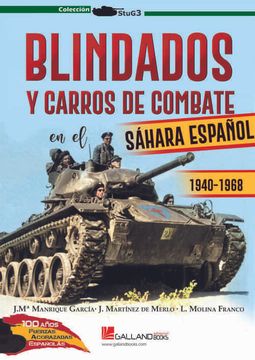 portada Blindados y Carros de Combate en el Sahara Español. 1940-1968 (in Spanish)