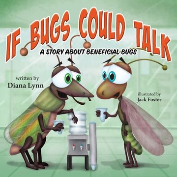 portada If Bugs Could Talk: A story about Beneficial Bugs