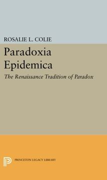 portada Paradoxia Epidemica: The Renaissance Tradition of Paradox (Princeton Legacy Library) (en Inglés)
