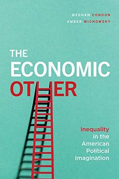 portada The Economic Other: Inequality in the American Political Imagination (en Inglés)