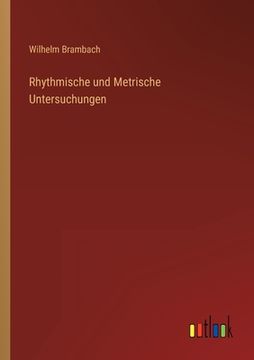 portada Rhythmische und Metrische Untersuchungen (en Alemán)
