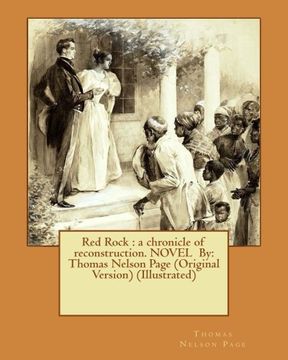 portada Red Rock : a chronicle of reconstruction. NOVEL  By: Thomas Nelson Page (Original Version) (Illustrated)