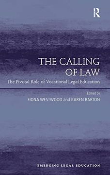portada The Calling of Law: The Pivotal Role of Vocational Legal Education (Emerging Legal Education) (in English)