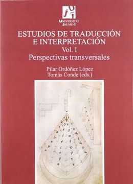portada Estudios de Traducción e Interpretación. Perspectivas Transversales. Vol. I: 18 (Estudis Sobre la Traducció) (in Spanish)