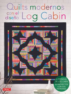 portada Quilts Modernos con el Diseño log Cabin