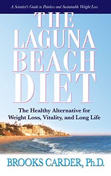 portada The Laguna Beach Diet: The Healthy Alternative for Weight Loss, Vitality, and Long Life (en Inglés)