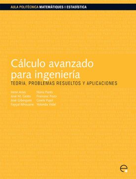portada Cálculo Avanzado Para Ingenier¡ Av Teoría, Problemas Resueltos y Aplicaciones (Aula Politecnica)