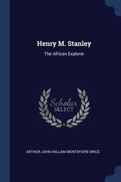 portada Henry M. Stanley: The African Explorer (en Inglés)