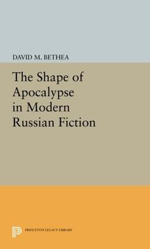 portada The Shape of Apocalypse in Modern Russian Fiction (Princeton Legacy Library) (en Inglés)
