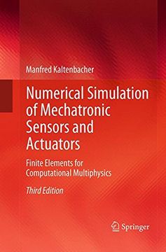 portada Numerical Simulation of Mechatronic Sensors and Actuators: Finite Elements for Computational Multiphysics