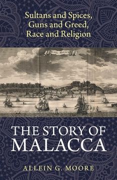portada The Story of Malacca (en Inglés)