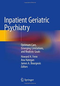 portada Inpatient Geriatric Psychiatry: Optimum Care, Emerging Limitations, and Realistic Goals (in English)