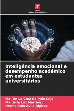 portada Inteligência Emocional e Desempenho Académico em Estudantes Universitários (en Portugués)