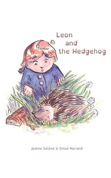 portada Leon and the Hedgehog: First reading novel (in English)