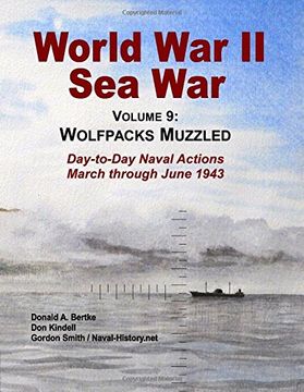 portada World war ii sea War, vol 9: Wolfpacks Muzzled (Volume 9) (en Inglés)