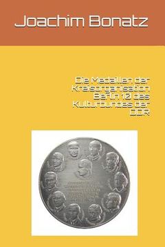 portada Die Medaillen Der Kreisorganisation Berlin 10 Des Kulturbundes Der Ddr (in German)