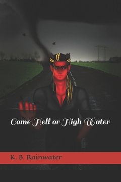 portada Come Hell or High Water (en Inglés)