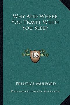 portada why and where you travel when you sleep (in English)