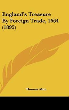 portada england's treasure by foreign trade, 1664 (1895) (en Inglés)