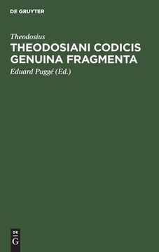 portada Theodosiani Codicis Genuina Fragmenta (Latin Edition) [Hardcover ] (en Latin)