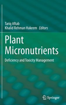 portada Plant Micronutrients: Deficiency and Toxicity Management (en Inglés)