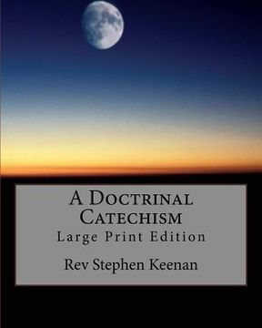 portada A Doctrinal Catechism: Large Print Edition