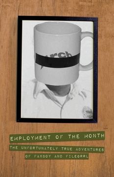 portada Employment of the Month: The Unfortunately True Adventures of FAXBoy and FileGrrl