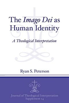 portada The Imago dei as Human Identity: A Theological Interpretation (Journal of Theological Interpretation Supplements) (en Inglés)