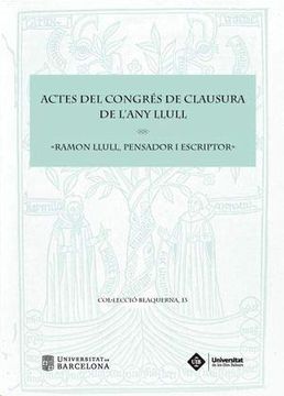 portada Actes del Congrés de Clausura de L´Any Llull (Blaquerna) (in Catalá)