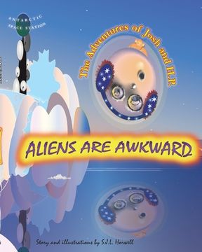 portada Aliens Are Awkward: The Adventures of Josh and H.P. (en Inglés)