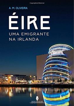 portada Éire: Uma emigrante na irlanda