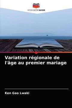 portada Variation régionale de l'âge au premier mariage (en Francés)