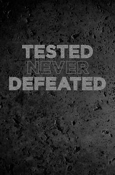 portada Tested Never Defeated (en Inglés)