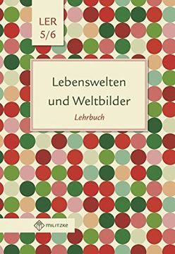 portada Lebenswelten und Weltbilder Klassen 5/6: Lehrbuch, Lebensgestaltung-Ethik-Religionskunde, Brandenburg (en Alemán)